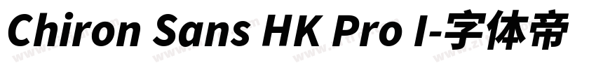Chiron Sans HK Pro I字体转换